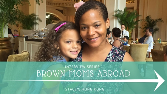 Brown Mom Abroad: An Interview with a Hong Kong Mom