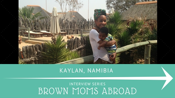 Brown Mom Abroad: American Mom in Namibia