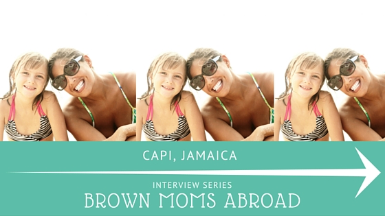 Brown Mom Abroad: American Mom in Jamaica